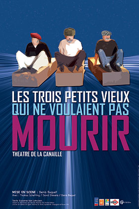 Affiche spectacles les 3 petits vieux qui ne voulaient pas mourir